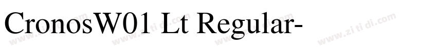 CronosW01 Lt Regular字体转换 CronosW01 Lt Regular字体转换